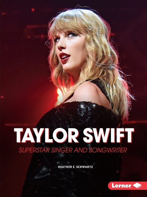 Title details for Taylor Swift by Heather E. Schwartz - Available